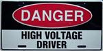 Danger High Voltage Driver Embossed Driver License Plate